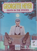 Death in the Stocks written by Georgette Heyer performed by Robbie MacNab on Cassette (Unabridged)